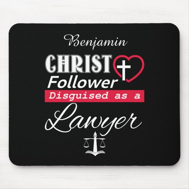 Christ Follower Disguised As A Lawyer Christian Mouse Pad (Front)