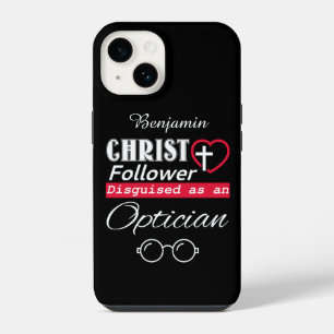 Christ Follower Disguised As An Optician Christian iPhone 14 Case