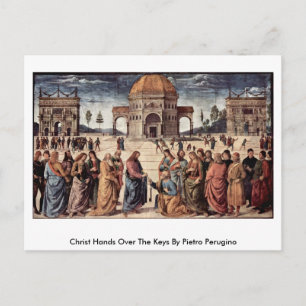 Christ Hands Over The Keys By Pietro Perugino Postcard