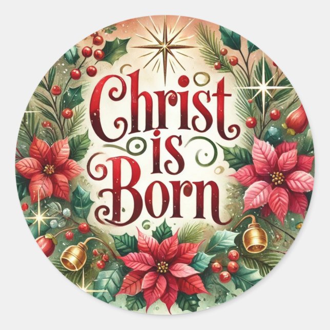 Christ Is Born Christmas Poinsettia Religious  Classic Round Sticker (Front)