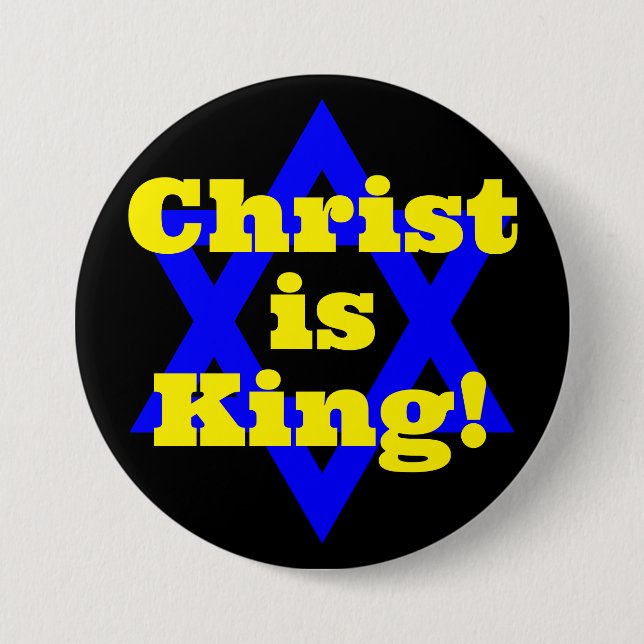 Christ is King!  3 Inch Round Button (Front)