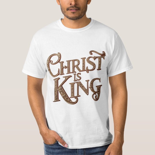 Christ is King T-Shirt (Front)