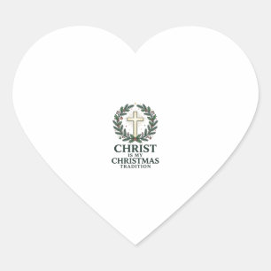 Christ Is My Christmas Tradition Vintage Cross Des Heart Sticker