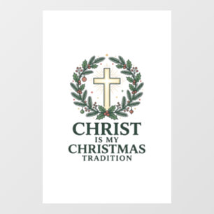 Christ Is My Christmas Tradition Vintage Cross Des Window Cling