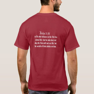 Christ is my King - John 3:36 - Customize it T-Shirt