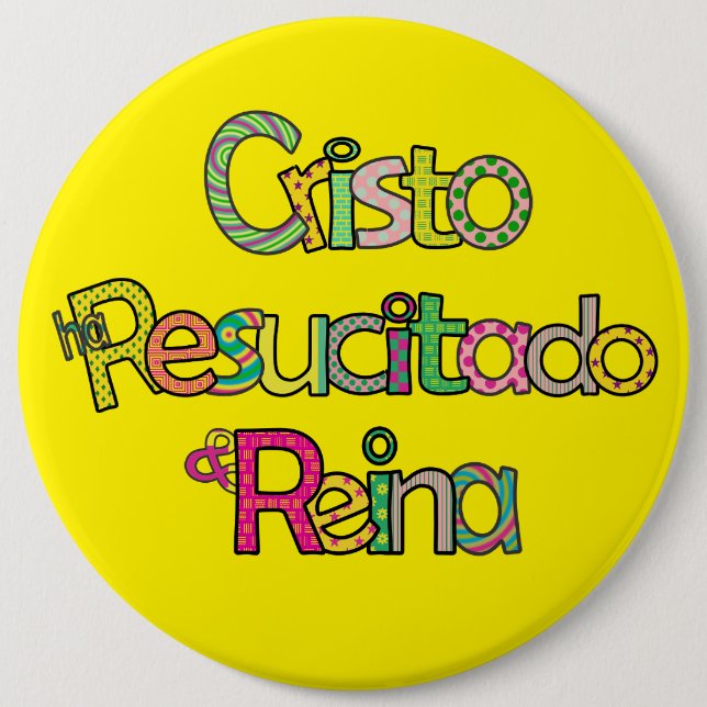 Christ is Risen Ylw Esp I  6 Inch Round Button (Front)