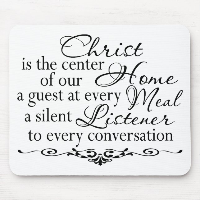 Christ is the Centre of our Home Mouse Pad (Front)
