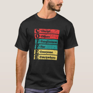 Christ Offers Forgiveness For Everyone Coffee Bean T-Shirt
