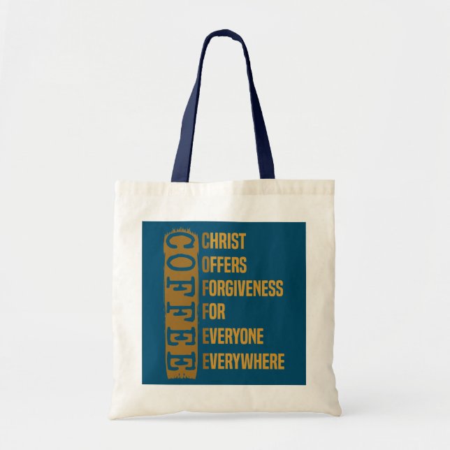 Christ Offers Forgiveness For Everyone Everywhere Tote Bag (Front)