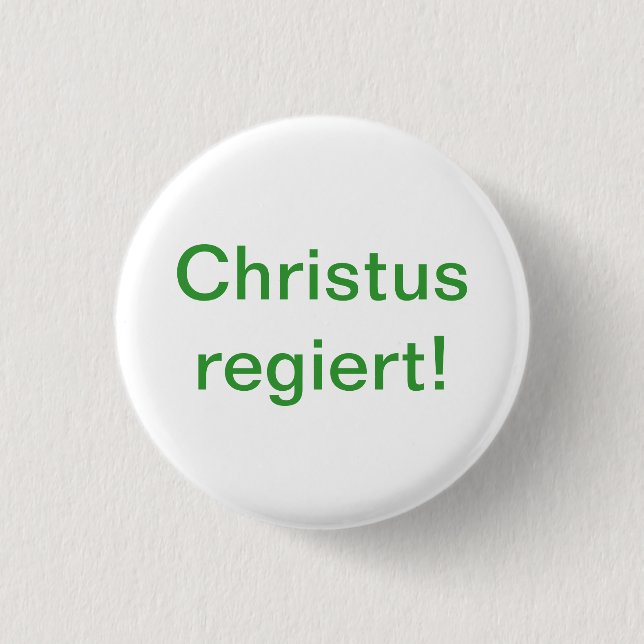 Christ rules! 1 inch round button (Front)