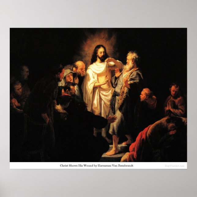Christ Shows His Wound by Harmensz Van Rembrandt Poster (Front)