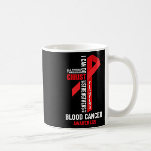 Christ Strengthens Me - Red Ribbon Blood Cancer Aw Coffee Mug