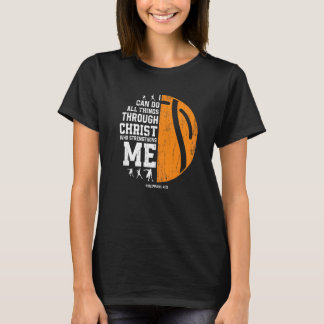 Christ Strengthens Me  Religious Christian Hurling T-Shirt