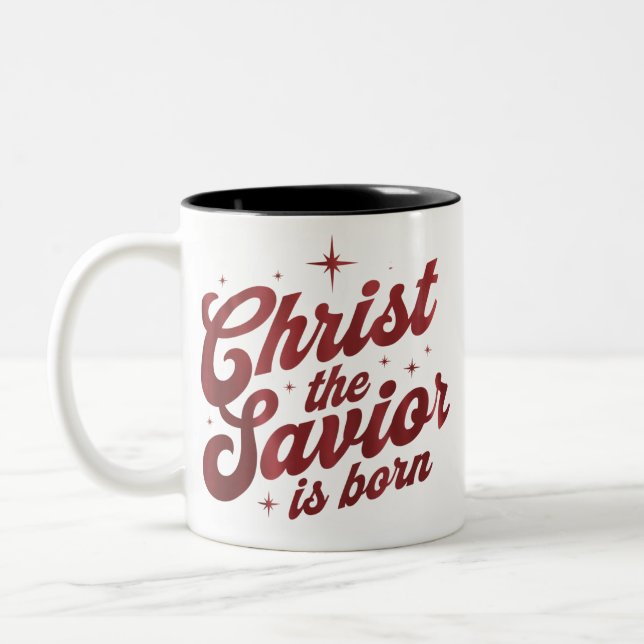 Christ The Saviour Is Born Christian Christmas  Two-Tone Coffee Mug (Left)