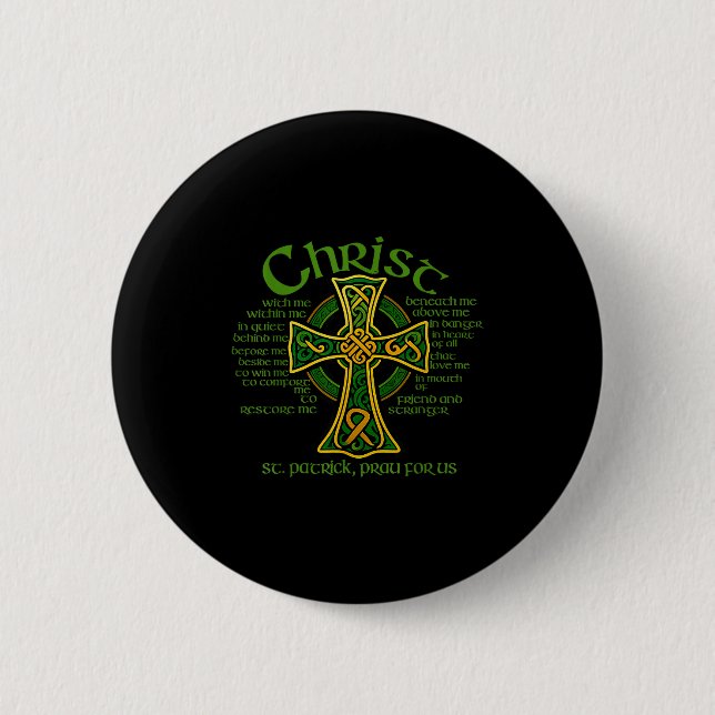 Christ With Me Celtic Cross St. Patrick Breastplat 2 Inch Round Button (Front)