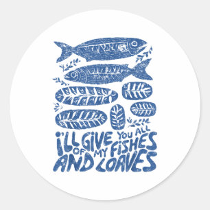 Christian 2 Fishes 5 Breads 5000 Against  Classic Round Sticker