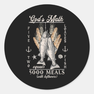 Christian 2 Fishes 5 Breads 5000 Against Classic Round Sticker
