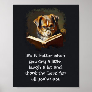 Christian Advice Fun Wise Dog Life is Better Poster
