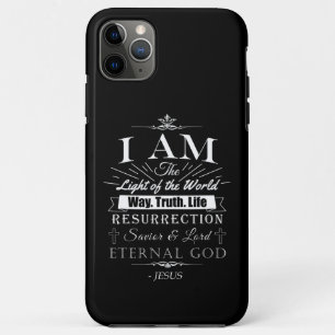Christian Amazing Bible Claims of Jesus: I AM iPhone 11 Pro Max Case
