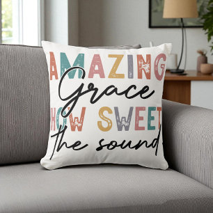 Christian - Amazing Grace How Sweet the Sound Throw Pillow