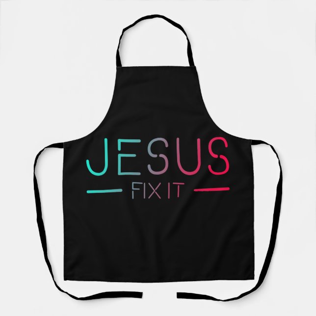 Christian Apron - Jesus Fix It (Front)