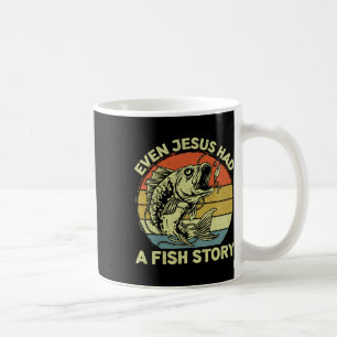 Christian B Fishing Even Jesus Had Fish Story Funn Coffee Mug
