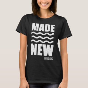 Christian Baptism Adult Christian Bible Verse Made T-Shirt