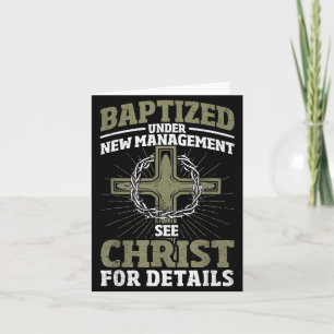 Christian Baptized Under New Management See Christ Card