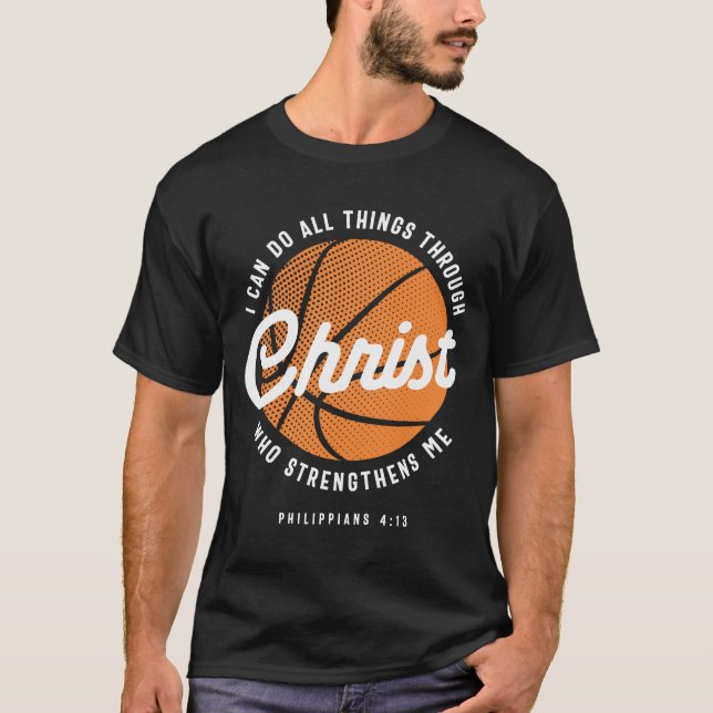 Christian Basketball Religious Philippians 4:13 T-Shirt (Front)