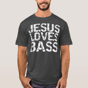 Christian Bass Player Gift Bass Guitar Joke Bass T-Shirt