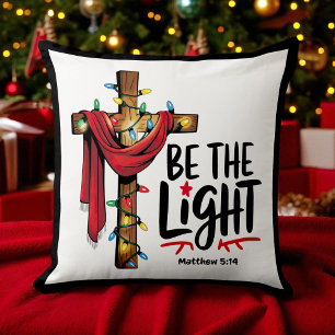 Christian - Be the Light - Christmas Throw Pillow
