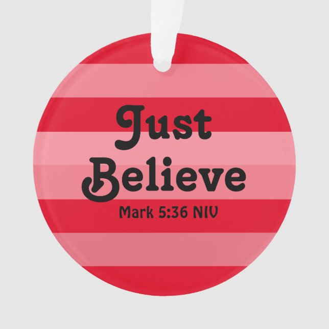 Christian Believe Bible Verse Red Christmas Ornament (Front)