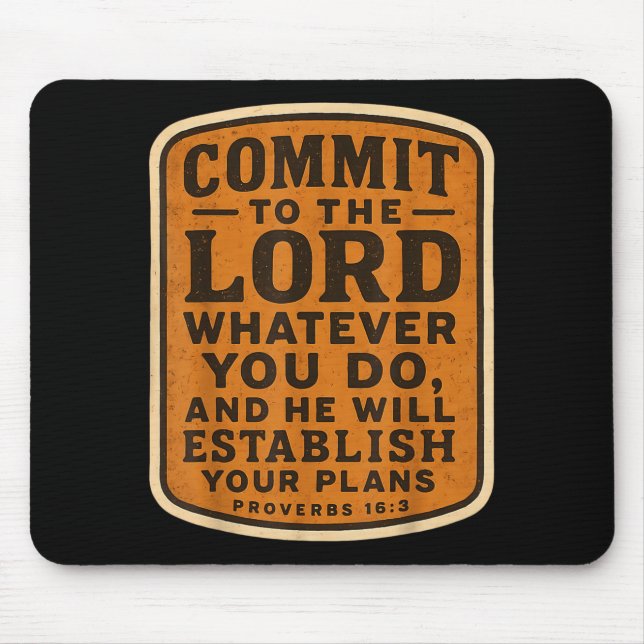 Christian Bible Commit To The Lord Whatever You Do Mouse Pad (Front)