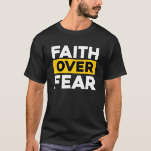 Christian Bible Prayer Faith Over Fear T-Shirt