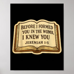 Christian Bible Pro-life Quote Jeremiah 1_5 Pro Li Poster