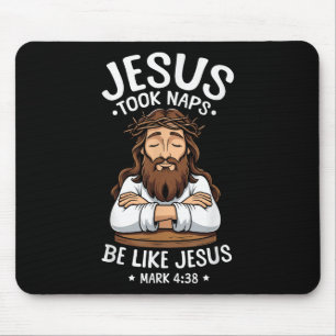 Christian Bible Verse Faith God Pun Jesus Took Nap Mouse Pad