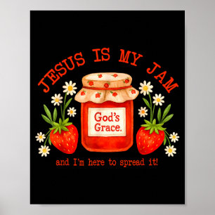 Christian Bible Verse Faith Strawberry Jesus Is My Poster
