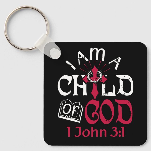Christian Bible Verse I Am A Child Of God 1 John 3 Keychain (Front)