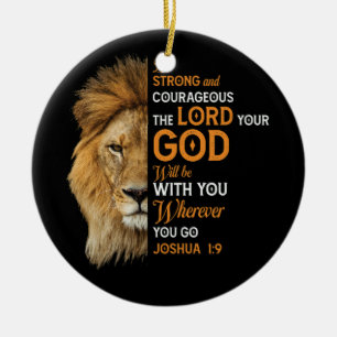 Christian Bible Verse Joshua 1 9 Lion Faith Ceramic Ornament