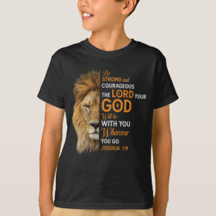 Christian Bible Verse Joshua 1 9 Lion Faith T-Shirt