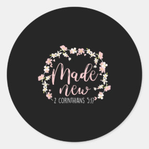 Christian Bible Verse Made New 2 Corinthians 5_17 Classic Round Sticker