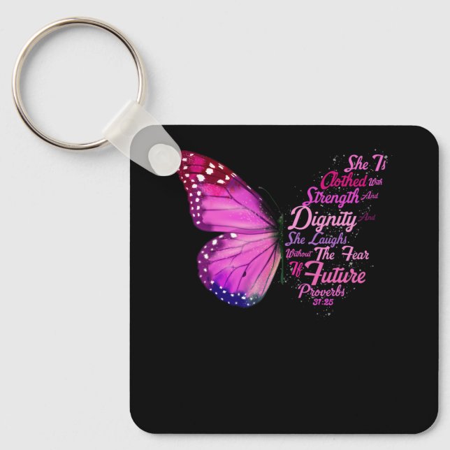 Christian Bible Verse Proverbs 31 25 Butterfly She Keychain (Front)