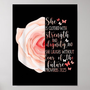 Christian Bible Verse Proverbs 31_25 Rose Flower Poster