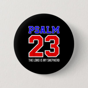 Christian Bible Verse Psalm 23 The Lord Is My Shep 2 Inch Round Button