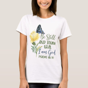 Christian Bible Verse Psalm 4610 Flower Butterfly T-Shirt
