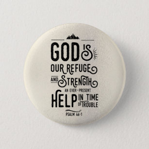 Christian Bible Verse Psalm 46:1 God is Our Refuge 2 Inch Round Button