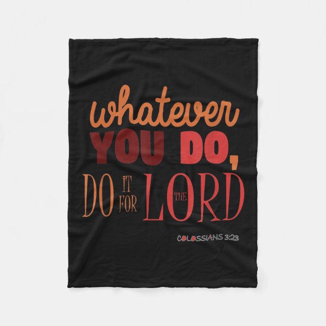 Christian Bible Verse Quote - Colossians 3_23 Gift Fleece Blanket (Front)