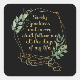Christian Bible Verse Quote Psalm 23 6 Square Sticker