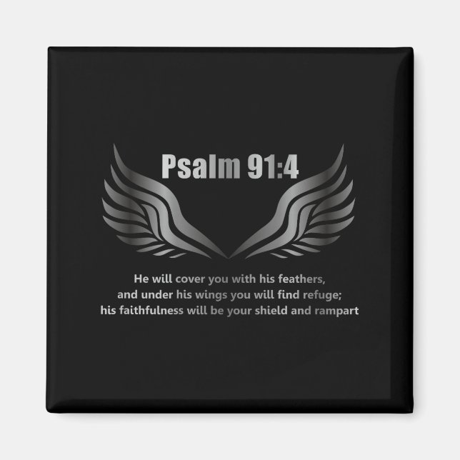 Christian Bible Verse Quote Psalm 91 4 Design On T Magnet (Front)