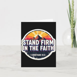 Christian Bible Verse Quote Stand Firm In The Fait Card